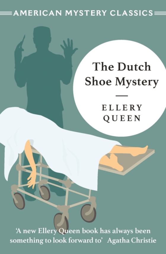 Dutch Shoe Mystery (e-bog) af Queen, Ellery