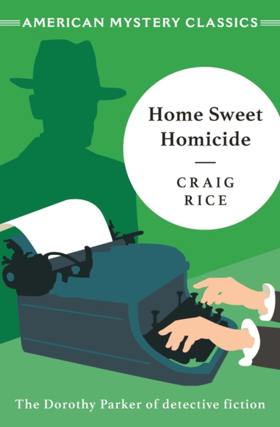 Home Sweet Homicide (e-bog) af Rice, Craig