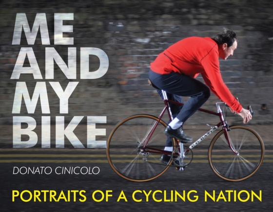 Me and My Bike (e-bog) af Cinicolo, Donato