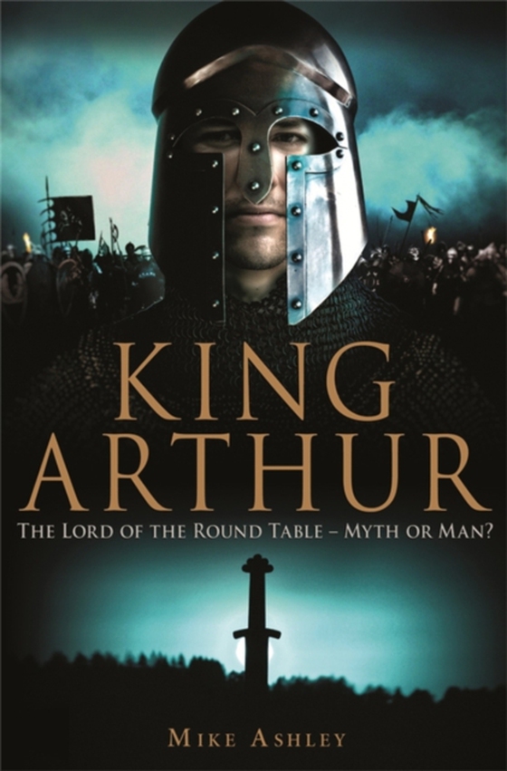 Brief History of King Arthur (e-bog) af Ashley, Mike
