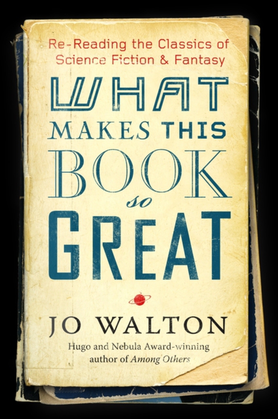 What Makes This Book So Great (e-bog) af Walton, Jo