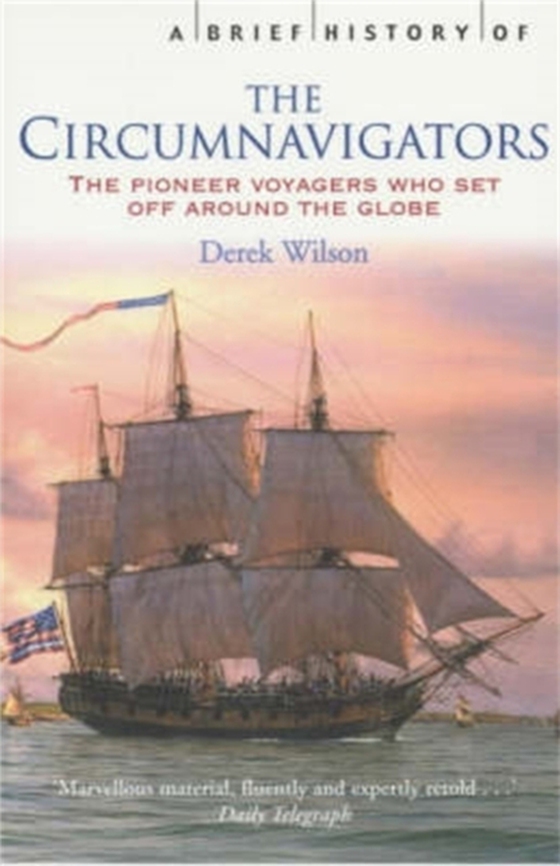 Brief History of Circumnavigators (e-bog) af Wilson, Derek