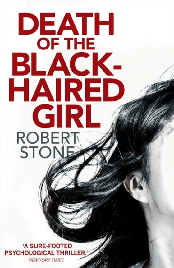 Death of the Black-Haired Girl (e-bog) af Stone, Robert