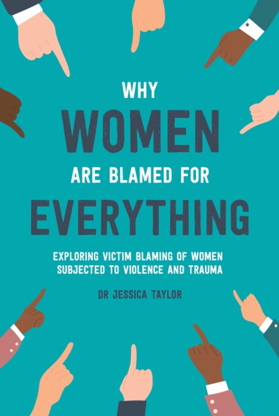 Why Women Are Blamed For Everything