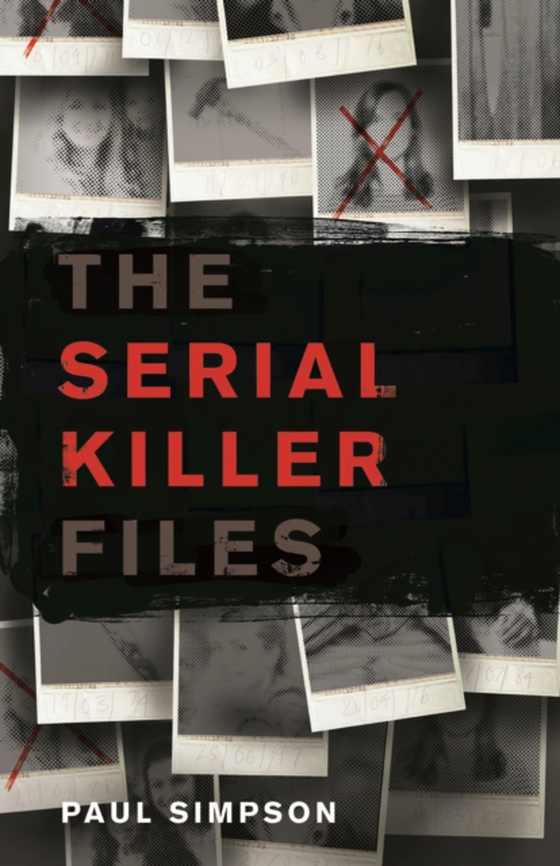 Serial Killer Files (e-bog) af Simpson, Paul