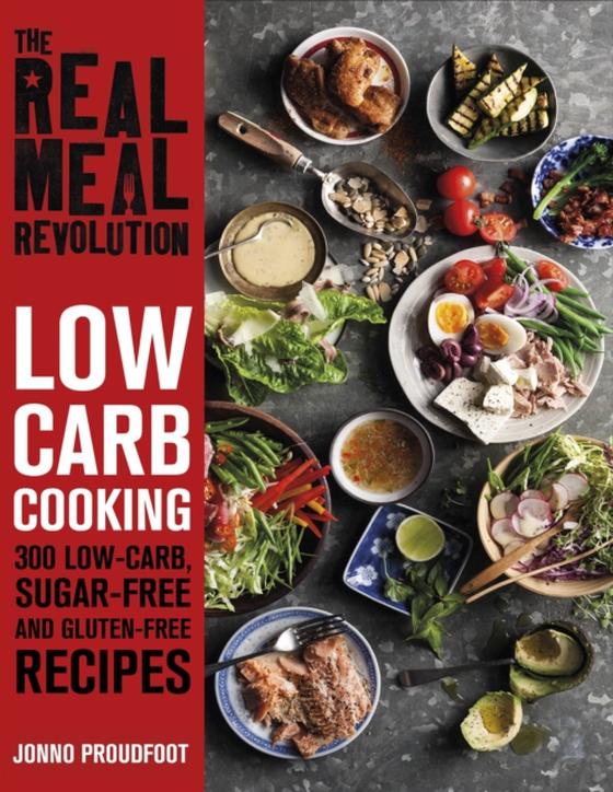 Real Meal Revolution: Low Carb Cooking (e-bog) af Proudfoot, Jonno