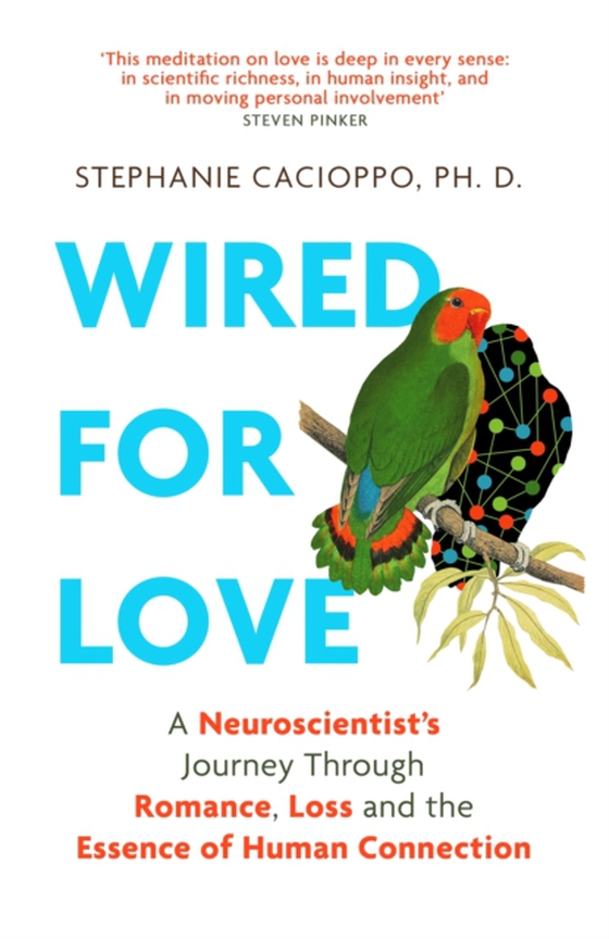 Wired For Love (e-bog) af Cacioppo, Stephanie