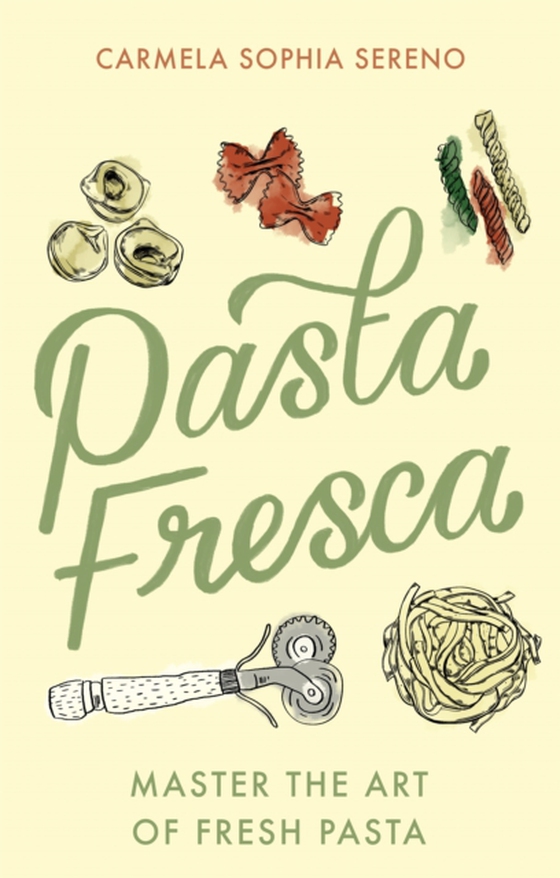 Pasta Fresca (e-bog) af Sereno, Carmela Sophia