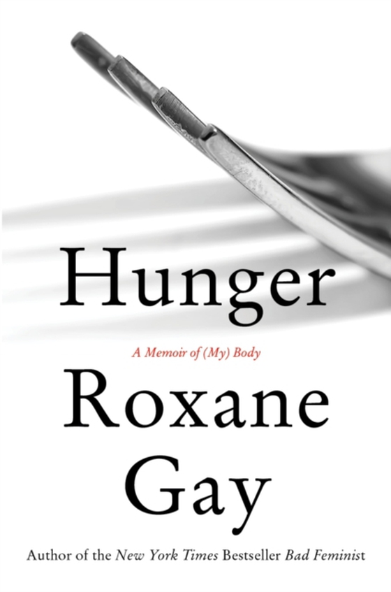 Hunger (e-bog) af Gay, Roxane
