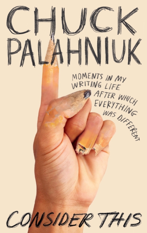 Consider This (e-bog) af Palahniuk, Chuck