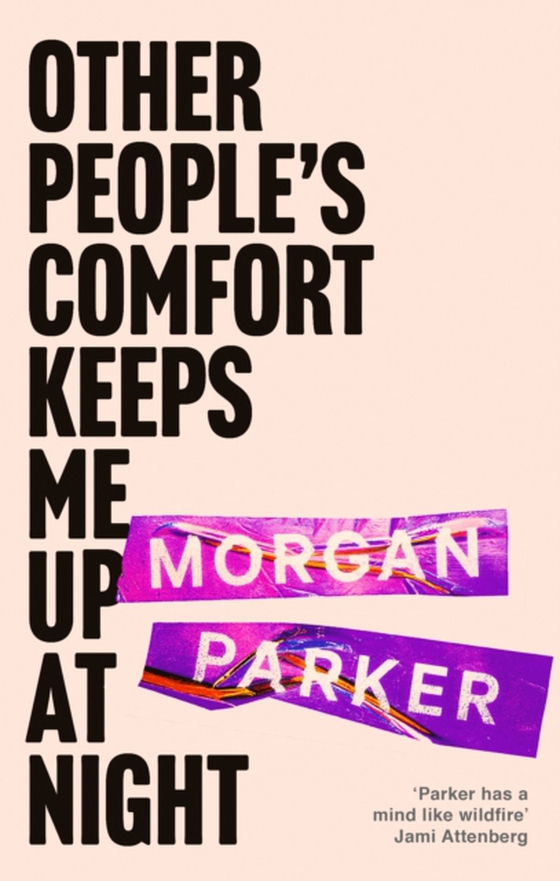 Other People's Comfort Keeps Me Up At Night (e-bog) af Parker, Morgan