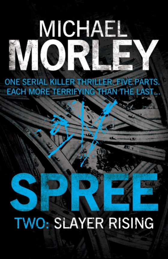 Spree Part Two: Slayer Rising (e-bog) af Morley, Michael