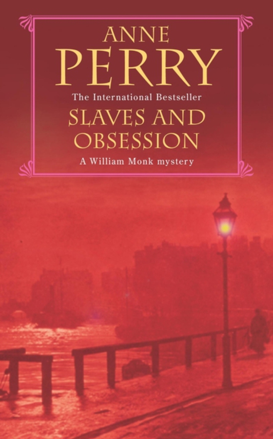 Slaves and Obsession (William Monk Mystery, Book 11) (e-bog) af Perry, Anne