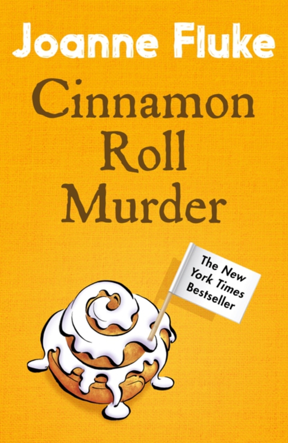 Cinnamon Roll Murder (Hannah Swensen Mysteries, Book 15)