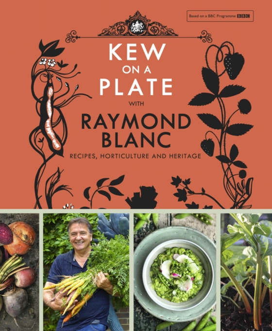 Kew on a Plate with Raymond Blanc (e-bog) af Blanc, Raymond