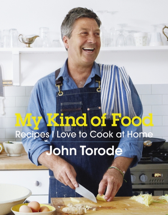 My Kind of Food (e-bog) af Torode, John