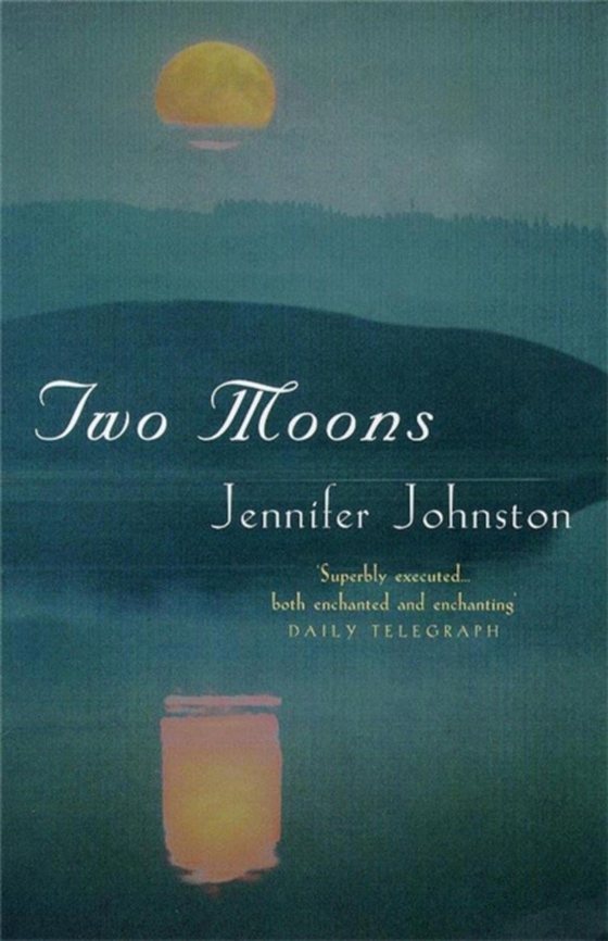 Two Moons (e-bog) af Johnston, Jennifer