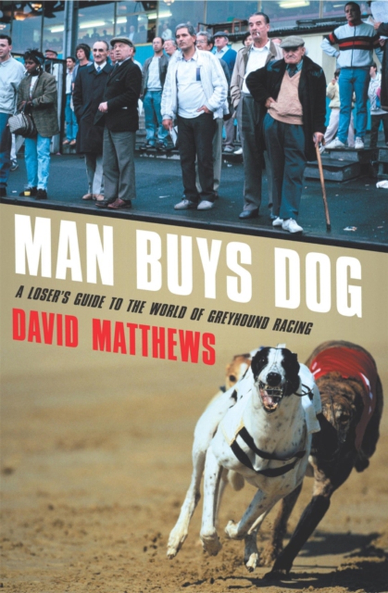 Man Buys Dog (e-bog) af Matthews, David