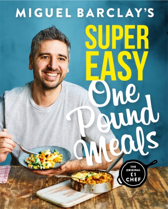 Miguel Barclay's Super Easy One Pound Meals (e-bog) af Barclay, Miguel