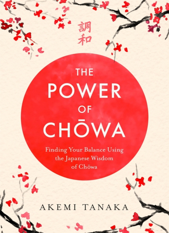 Power of Chowa (e-bog) af Tanaka, Akemi