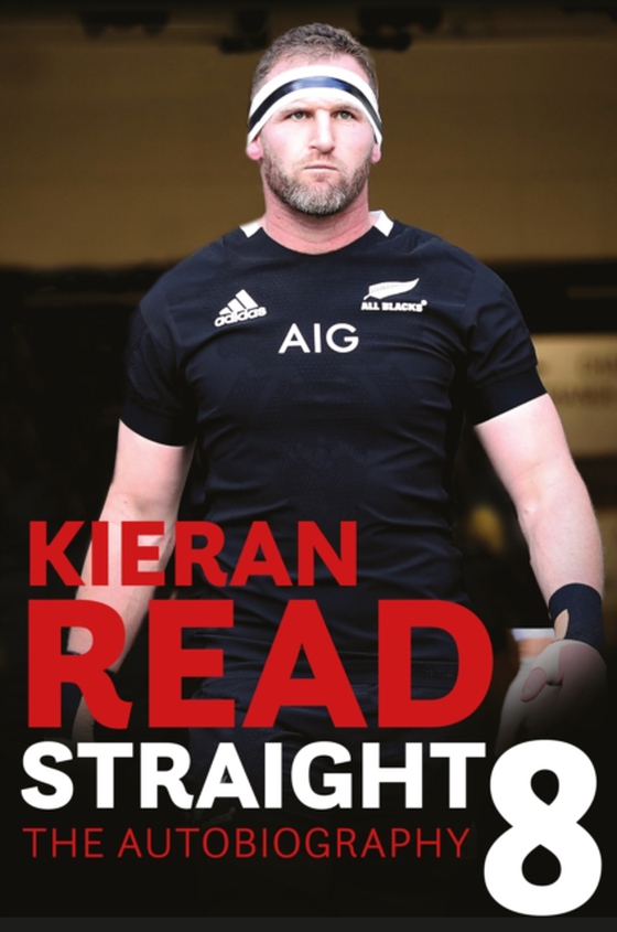 Kieran Read - Straight 8: The Autobiography (e-bog) af Read, Kieran