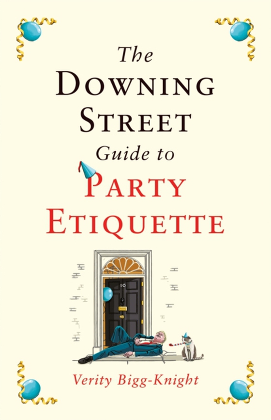 Downing Street Guide to Party Etiquette (e-bog) af Bigg-Knight, Verity