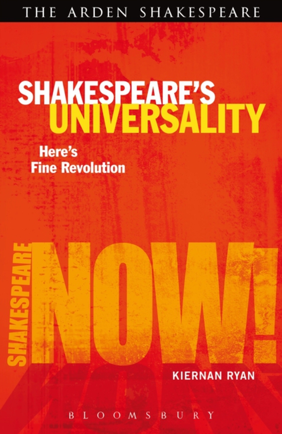 Shakespeare's Universality: Here's Fine Revolution (e-bog) af Kiernan Ryan, Ryan