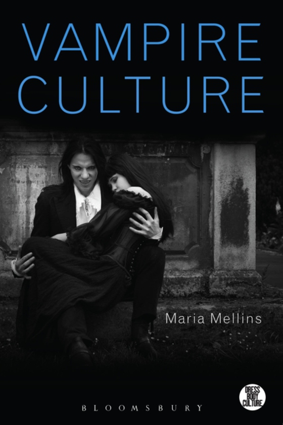 Vampire Culture (e-bog) af Maria Mellins, Mellins