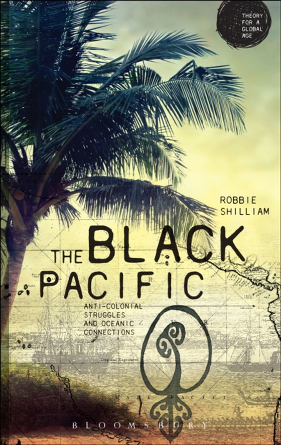 Black Pacific (e-bog) af Robbie Shilliam, Shilliam
