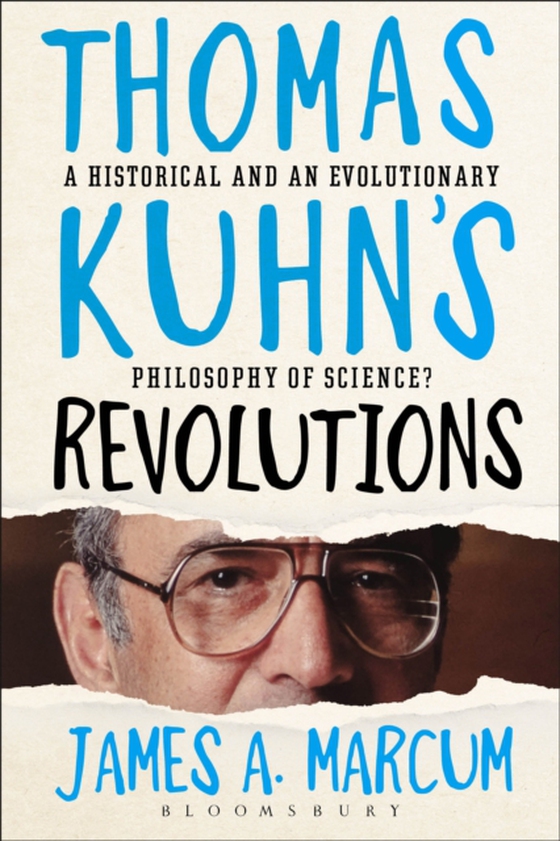 Thomas Kuhn's Revolutions (e-bog) af James A. Marcum, Marcum