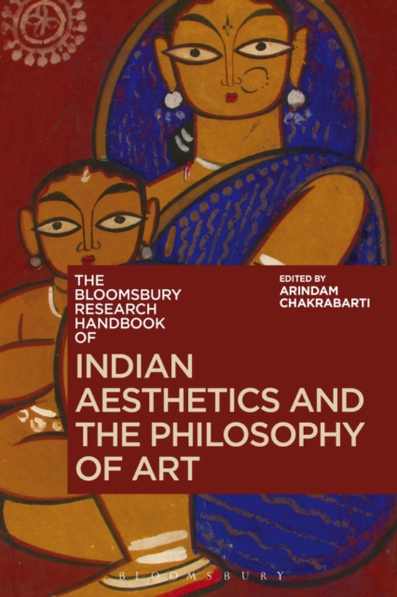 Bloomsbury Research Handbook of Indian Aesthetics and the Philosophy of Art (e-bog) af -