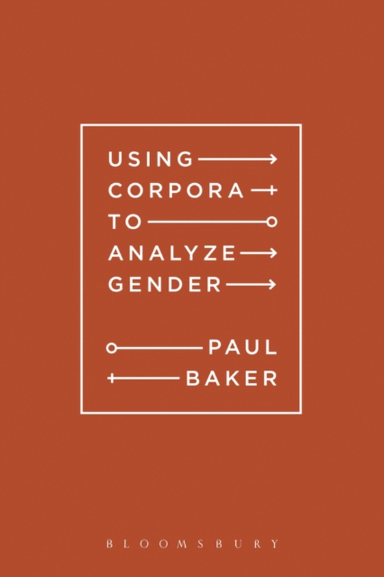 Using Corpora to Analyze Gender (e-bog) af Paul Baker, Baker