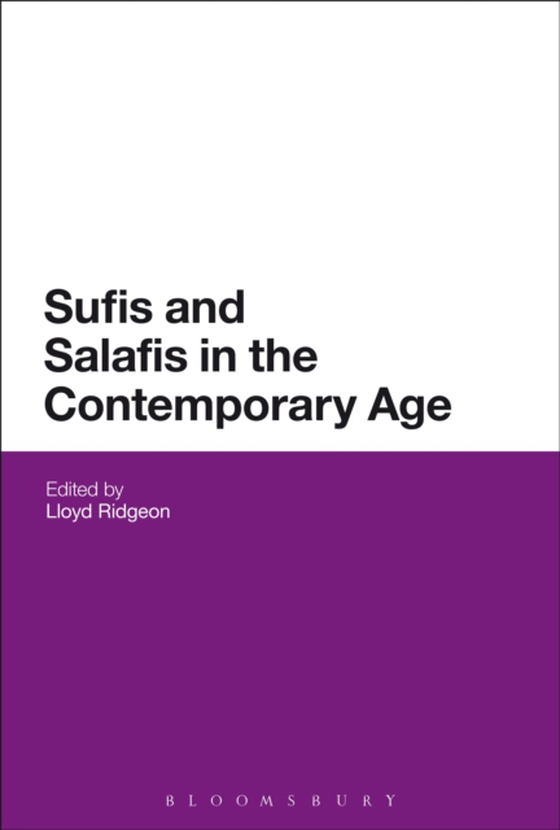 Sufis and Salafis in the Contemporary Age (e-bog) af -