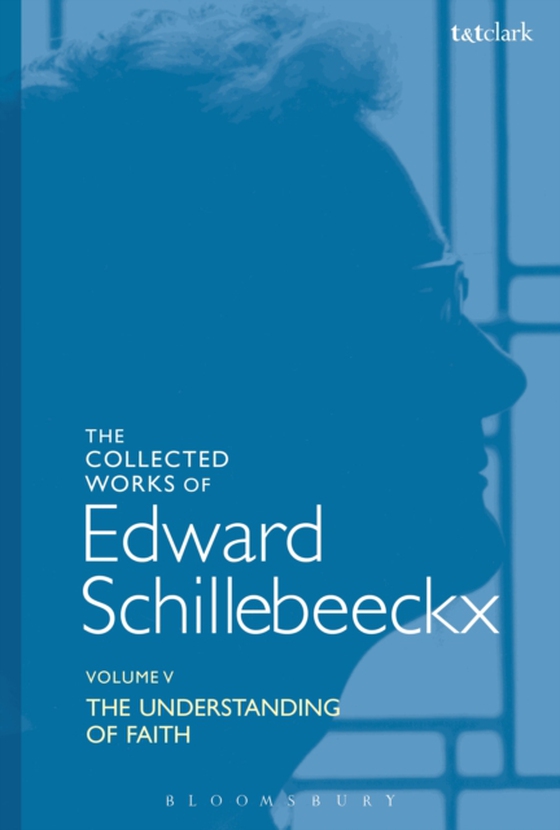 Collected Works of Edward Schillebeeckx Volume 5 (e-bog) af Edward Schillebeeckx, Schillebeeckx