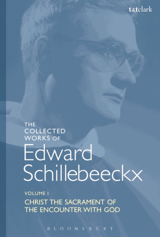 Collected Works of Edward Schillebeeckx Volume 1 (e-bog) af Edward Schillebeeckx, Schillebeeckx