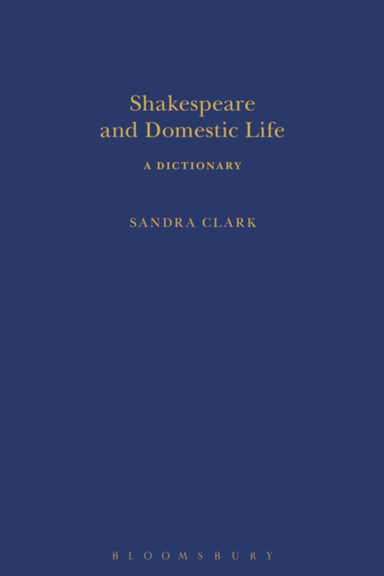 Shakespeare and Domestic Life (e-bog) af Sandra Clark, Clark