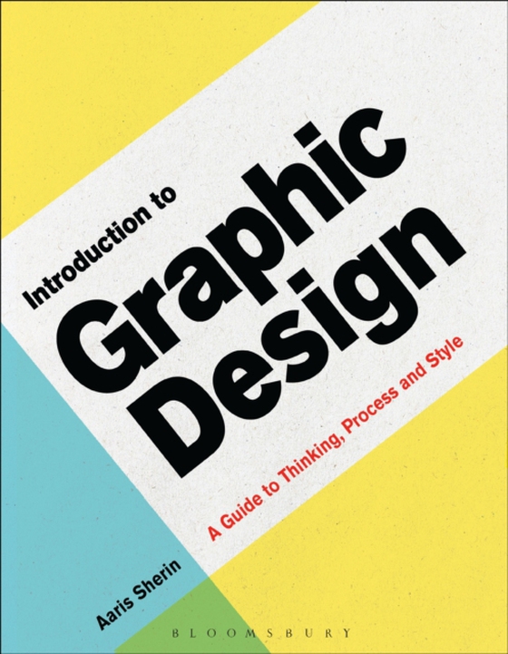 Introduction to Graphic Design (e-bog) af Aaris Sherin, Sherin