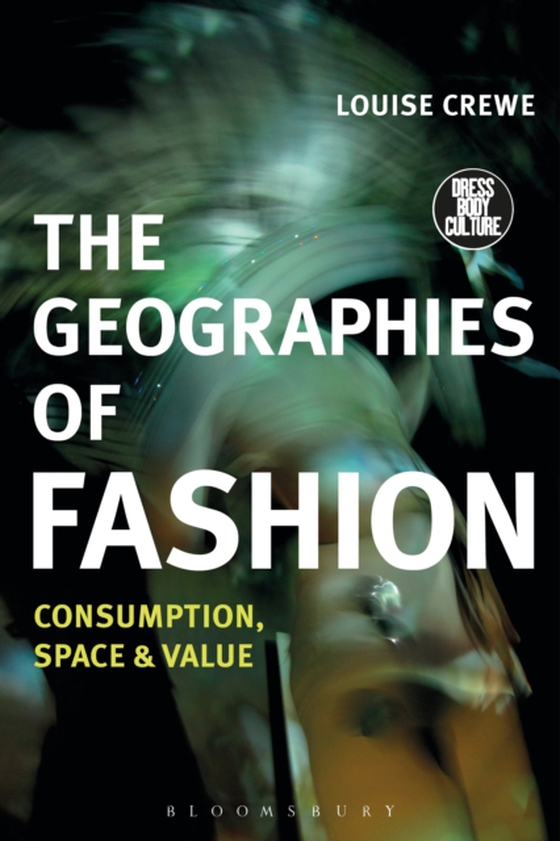 Geographies of Fashion (e-bog) af Louise Crewe, Crewe