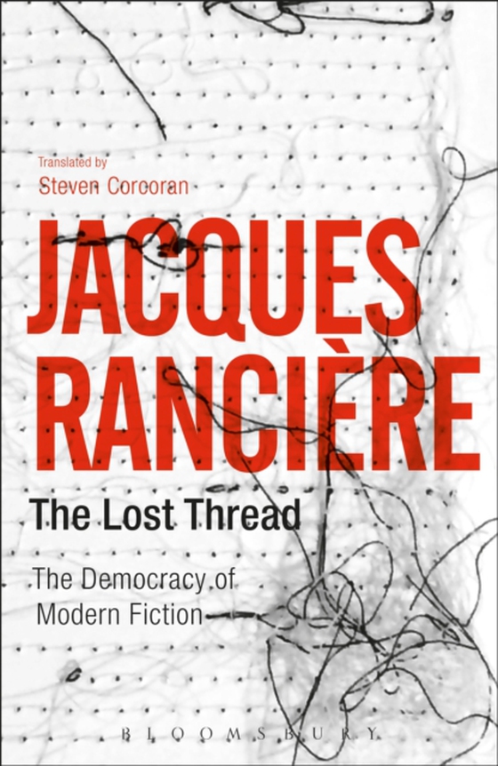 Lost Thread (e-bog) af Jacques Ranci re, Ranci re
