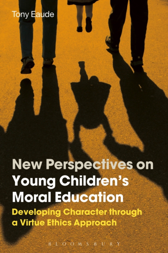 New Perspectives on Young Children's Moral Education (e-bog) af Tony Eaude, Eaude