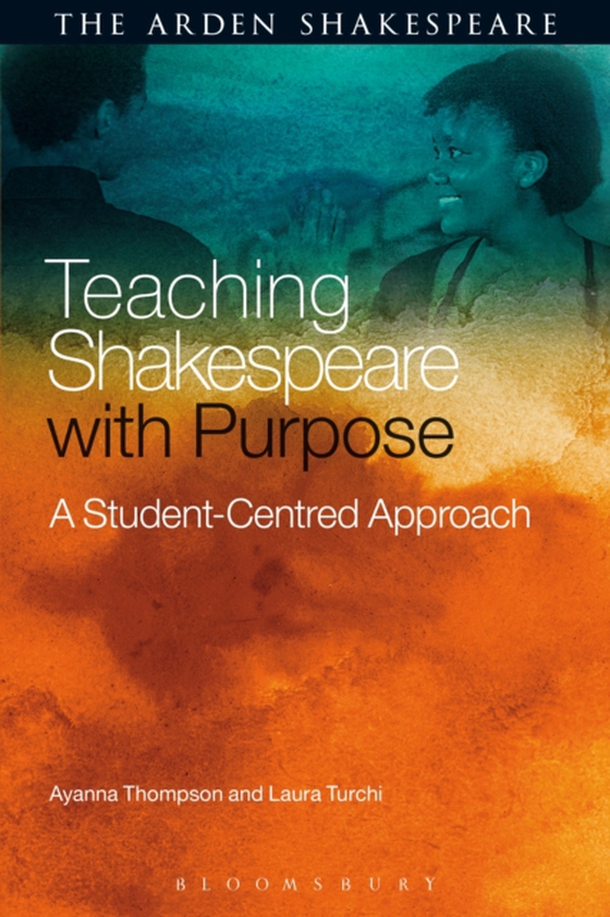 Teaching Shakespeare with Purpose (e-bog) af Laura Turchi, Turchi