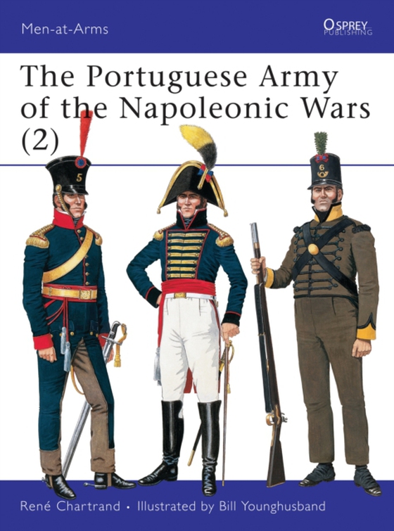 Portuguese Army of the Napoleonic Wars (2) (e-bog) af Ren  Chartrand, Chartrand