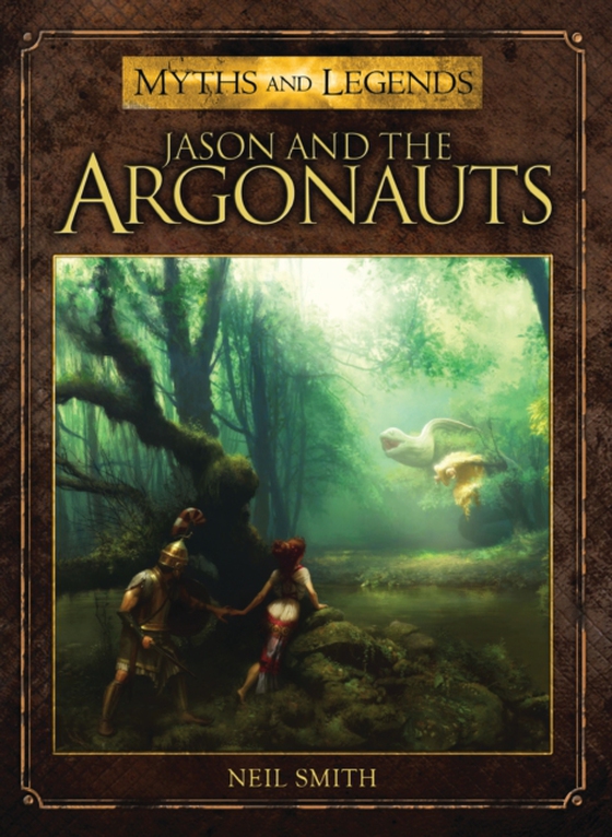 Jason and the Argonauts (e-bog) af Neil Smith, Smith