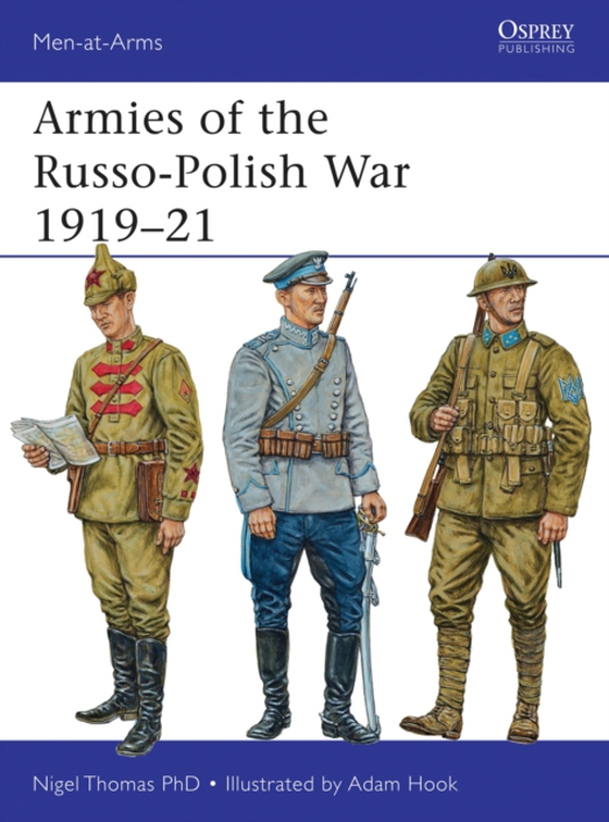 Armies of the Russo-Polish War 1919 21 (e-bog) af Nigel Thomas, Thomas