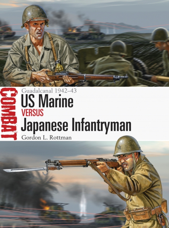 US Marine vs Japanese Infantryman (e-bog) af Gordon L. Rottman, Rottman