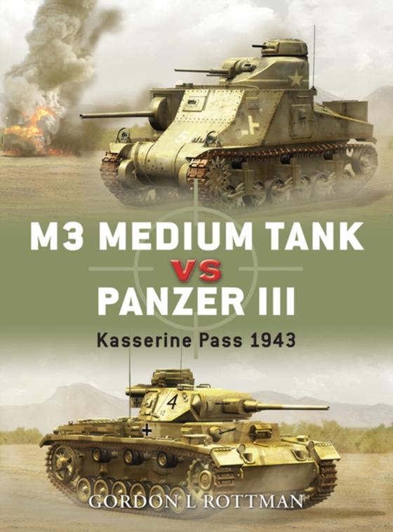 M3 Medium Tank vs Panzer III (e-bog) af Gordon L. Rottman, Rottman