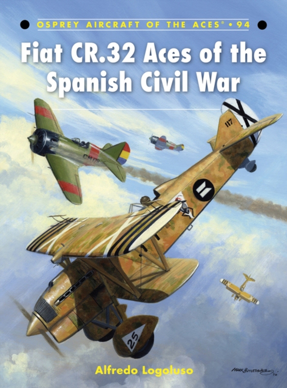 Fiat CR.32 Aces of the Spanish Civil War (e-bog) af Alfredo Logoluso, Logoluso