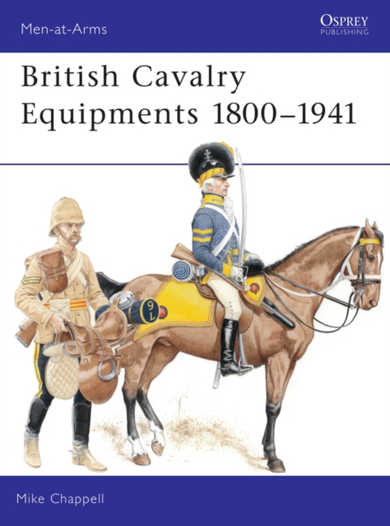 British Cavalry Equipments 1800 1941