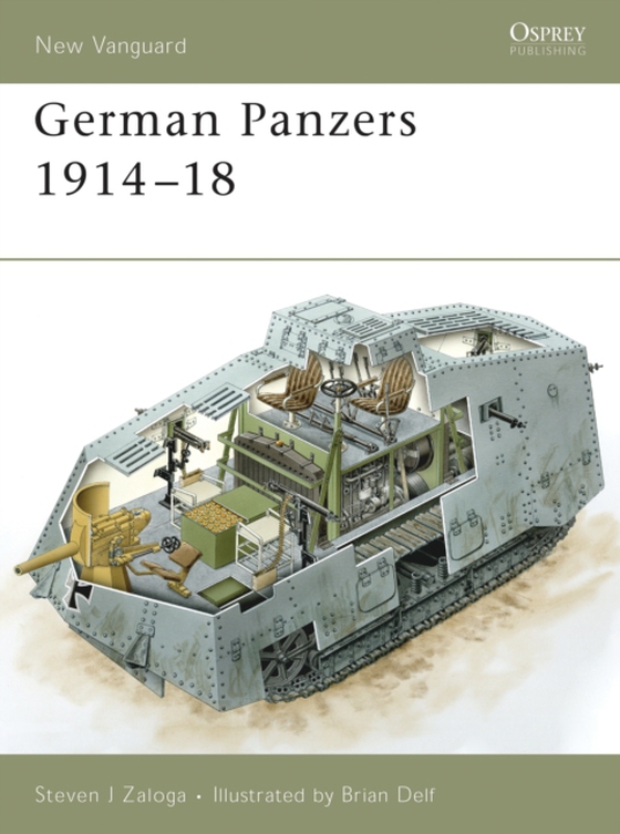 German Panzers 1914 18 (e-bog) af Steven J. Zaloga, Zaloga