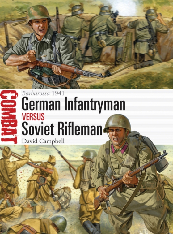 German Infantryman vs Soviet Rifleman (e-bog) af David Campbell, Campbell